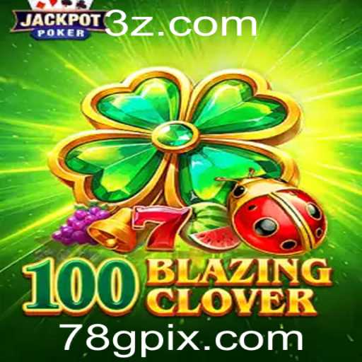 Explorando o Universo de 100BlazingClover e a Chave Mestra 78G