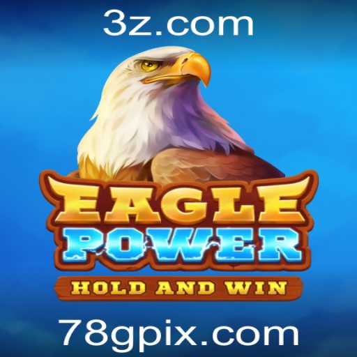 EaglePower: O Intrigante Universo de Estratégia e Ação com a Palavra-Chave 78G